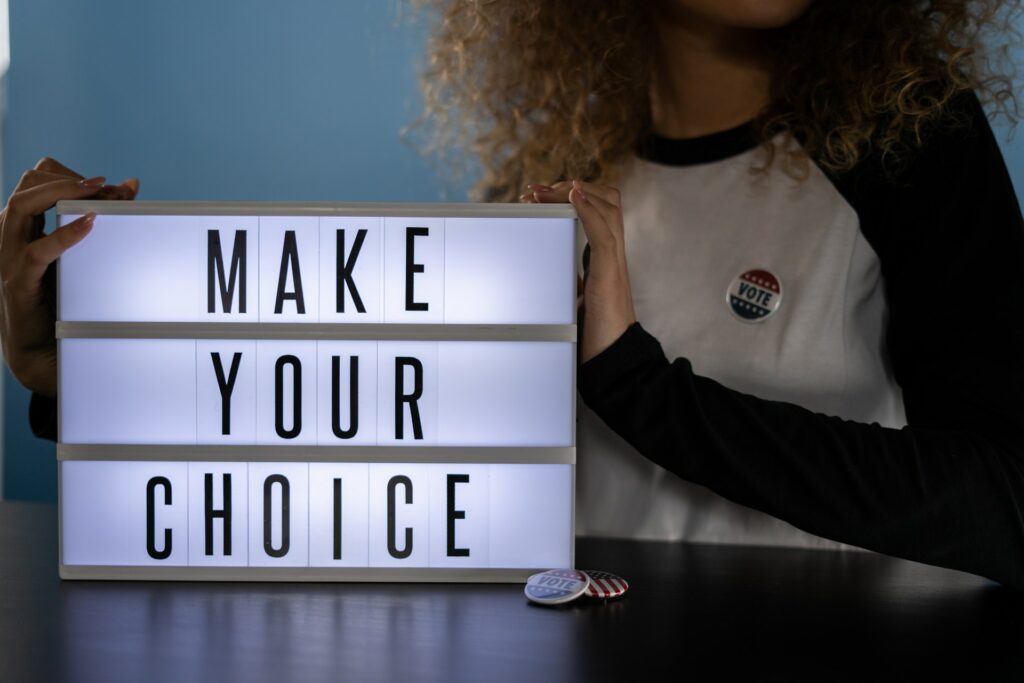 make your choice sign